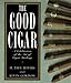 The Good Cigar by 