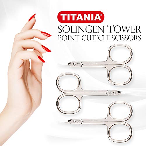 Titania Germany Solingen Tower Point Cuticle Scissors - Sharp Professional Grade Fingernail &Toenail Cutter - For Easy & Gentle Natural & Artificial Finger Nail & Toe Nail Grooming