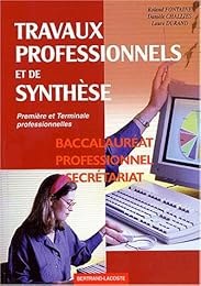 Travaux professionnels et de synthèse, première et terminale professionnelles