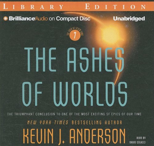 The Ashes of Worlds (Saga of Seven Suns Series)