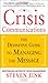 Crisis Communications: The Definitive Guide to Managing the Message - Book by Steven Fink