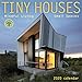 Tiny Houses 2020 Wall Calendar: Mindful Living, Small Spaces by