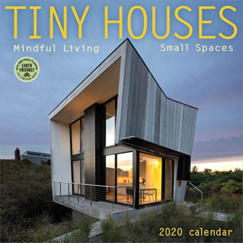 Tiny Houses 2020 Wall Calendar: Mindful Living, Small Spaces by