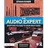 The Audio Expert: Everything You Need to Know About Audio: Ethan Winer ...