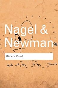 Godel's Proof (Routledge Classics)