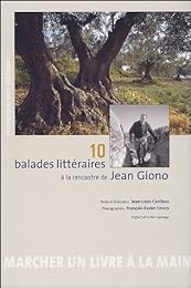 10 balades littéraires à la rencontre de Jean Giono