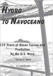 Hydro To Navoceano Charles Bates 9780977414406 Amazon