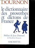 Image de Le dictionnaire des proverbes et dictons de France (French Edition)