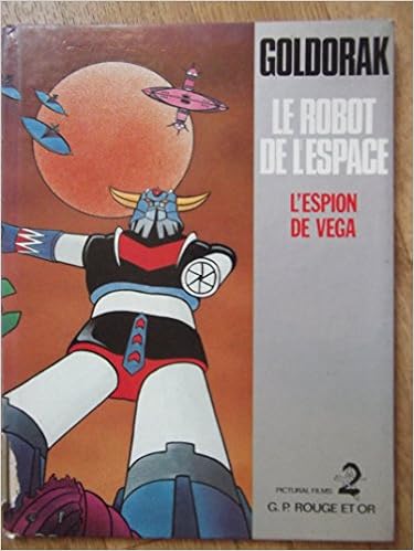 Amazon Fr L Espion De Vega Goldorak Nagoyashi Mark Penichoux Jean Francois Livres