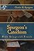 Spurgeon's Catechism: With Scriptural Proofs by Charles Spurgeon