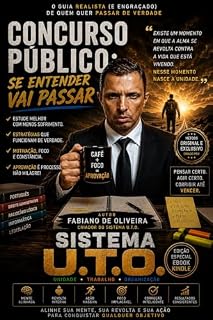 Concurso Público: Se Entender Vai Passar: O Guia Realista (e Engraçado) de Quem Quer Passar de Verdade