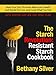 The Starch Revolution: Resistant Starch Cookbook: Heal Your Gut, Promote Maximum Health and Rapid Fat Loss, and Love What You Eat! Includes photos and nutrition facts for every recipe!