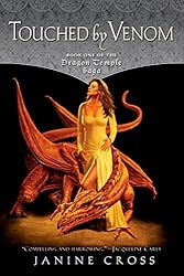 Touched By Venom: Book One of the Dragon Temple Saga