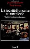 Image de La societe francaise au XIXe siecle: Tradition, transition, transformations (French Edition)