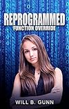 Reprogrammed - Function Override