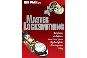Master Locksmithing: An Expert's Guide to Master Keying, Intruder Alarms, Access Control Systems, High-Security Locks...