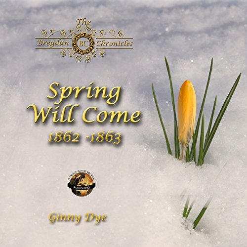 Download Spring Will Come: The Bregdan Chronicles, Book 3