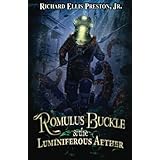 Romulus Buckle and the Luminiferous Aether (The Chronicles of the Pneumatic Zeppelin)