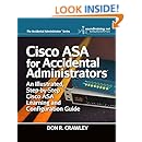 Cisco ASA for Accidental Administrators: An Illustrated Step-by-Step ASA Learning and Configuration Guide