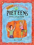 Instant Bible Lessons for Preteens: Rock Solid Faith by Mary J. Davis, RoseKidz