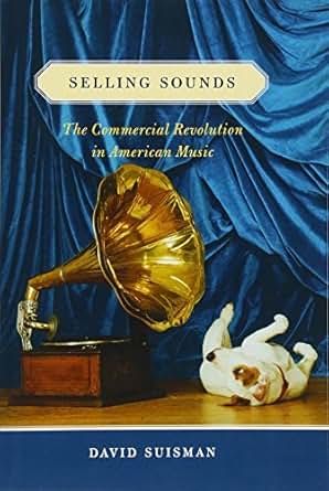 Amazon Com Selling Sounds Ebook David Suisman Kindle Store