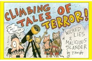 Climbing Tales of Terror: Wicked Lies and Malicious Slander