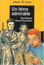 Un  héros admirable