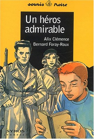 Un  héros admirable