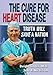 The Cure for Heart Disease: Truth Will Save a Nation