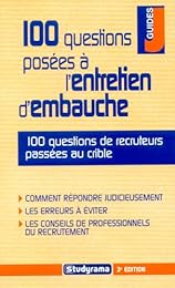 100 questions posées à l'entretien d'embauche