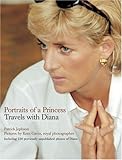 Portraits of a Princess: Travels with Diana by Patrick Jephson