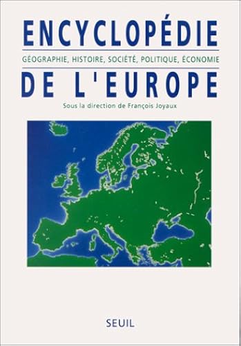 Download Encyclopédie de l'Europe. Géographie, histoire, société, politique, économie PDF