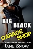 Big Black Garage Shop (Interracial Black MMM/White Wife Erotica)