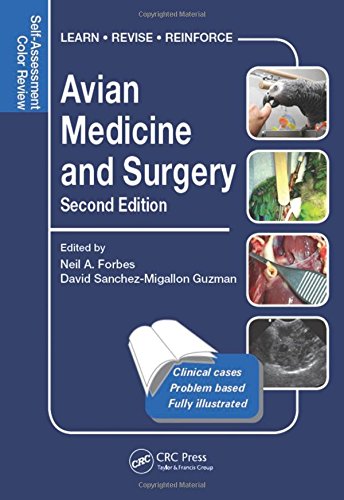 Avian Medicine and Surgery: Self-Assessment Color Review, Second Edition (Veterinary Self-Assessment Color Review Series)