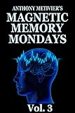 Magnetic Memory Mondays Newsletter - Volume 3 (Magnetic Memory Series)