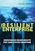 The Resilient Enterprise: Overcoming Vulnerability for Competitive Advantage (MIT Press)