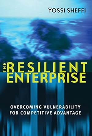 Amazon Com The Resilient Enterprise Overcoming