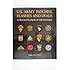 U.S. Army Patches, Flashes and Ovals: An Illustrated Encyclopedia of Cloth Unit Insignia