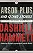 Arson Plus and Other Stories: Collected Case Files of the Continental Op: The Early Years, Volume 1 (The Complete Continental Op)