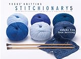 Vogue® Knitting Stitchionary® Volume Five: Lace Knitting: The Ultimate Stitch Dictionary from the by 