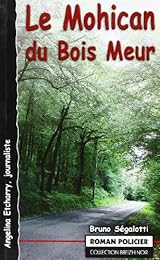 Le  Mohican du bois Meur