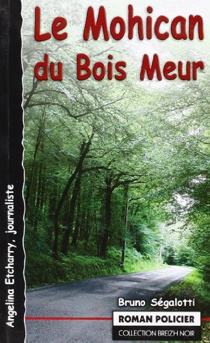 Le  Mohican du bois Meur