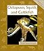 Octopuses, Squids, and Cuttlefish (Animals in Order)