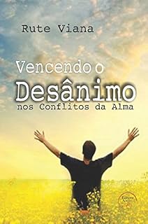 Livro Vencendo o desânimo nos conflitos da alma