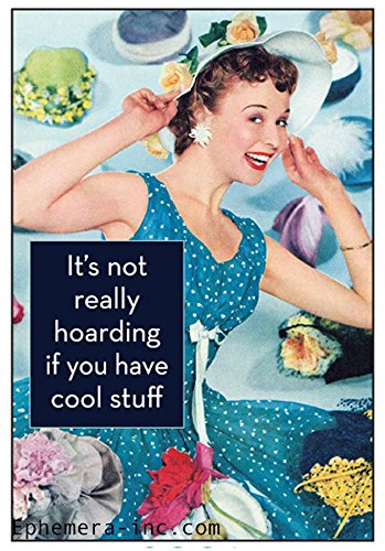 Ephemera, Inc Rectangular 2" x 3" Refrigerator Magnet- It's not really hoarding if you have cool stuff
