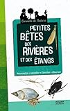 Couverture de Petites bêtes des rivières et des étangs