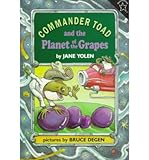 Commander Toad and the Planet of the Grapes (A Break-of-day book)