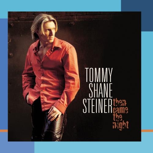 Tommy Shane Steiner - I Don