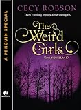 The Weird Girls: A Novella (A Penguin Special from Signet Eclipse)