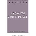 Anxiety: Knowing God's Peace (31-Day Devotionals for Life)